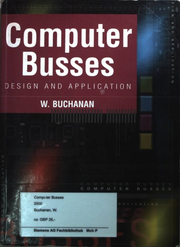 Computer Busses: Design and Application