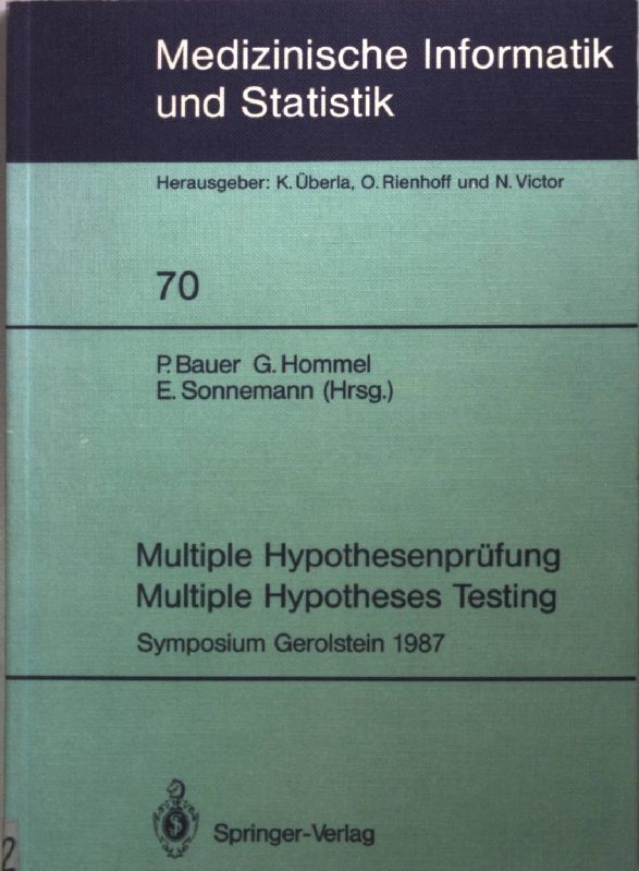 Multiple Hypothesenprüfung / Multiple Hypotheses Testing: Symposium, 6. und 7. November 1987