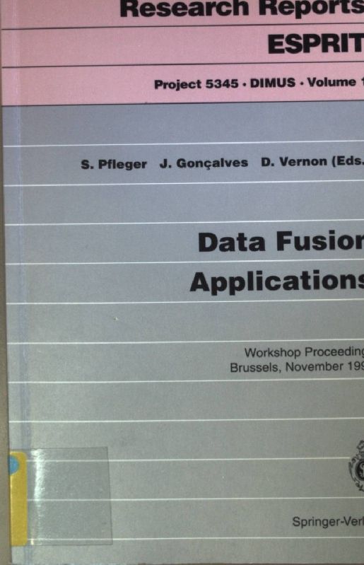 Data Fusion Applications: Workshop Proceedings Brussels, November 25, 1992