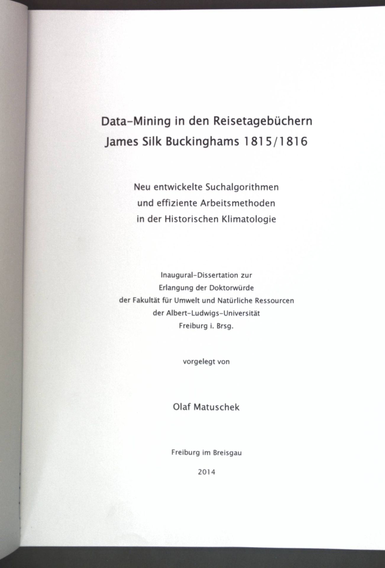 Data-Mining in den Reisetagebüchern James Silk Buckinghams 1815/1816: Neu entwickelte Suchalgorithmen und effiziente Arbeitsmethoden in der Historischen Klimatologie