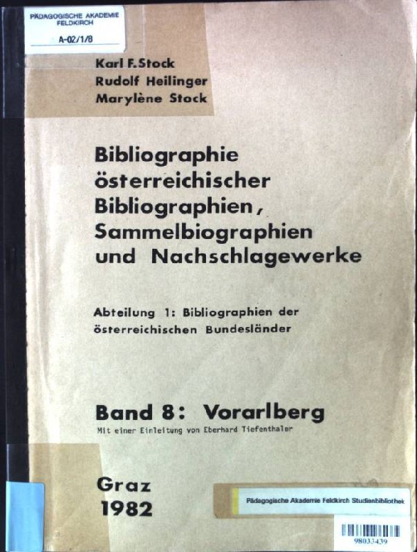 Bibliographie österreichischer Bibliographien, Sammelbiographien und Nachschlagewerke - Band 8: Vorarlberg