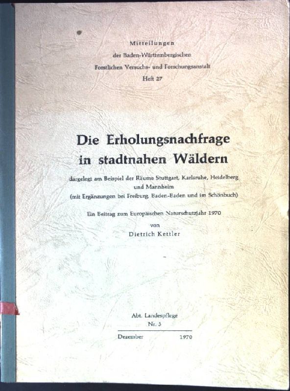 Die Erholungsnachfrage in stadtnahen Wäldern