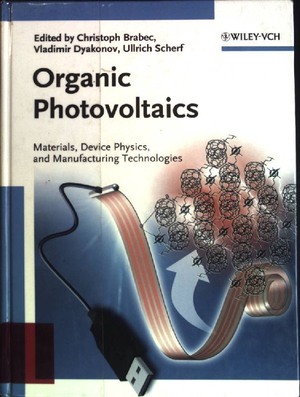 Organic Photovoltaics : Materials, device physics, and manufacturing technologies