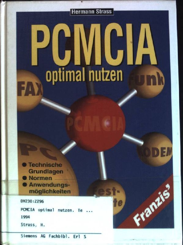 PCMCIA optimal nutzen : Technische Grundlagen, Normen, Anwendungsmöglichkeiten, Diskette mit Prüfprogrammen