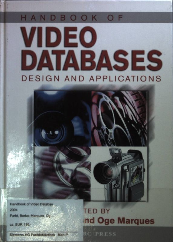 Handbook of Video Databases: Design and Applications