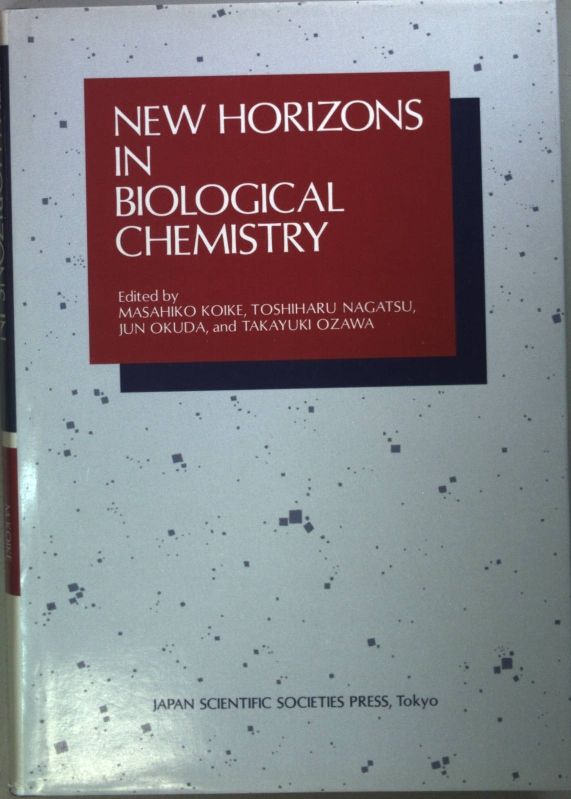 New Horizons in Biological Chemistry: Proceedings