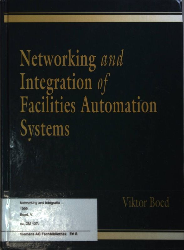 Networking and Integration of Facilities Automation Systems