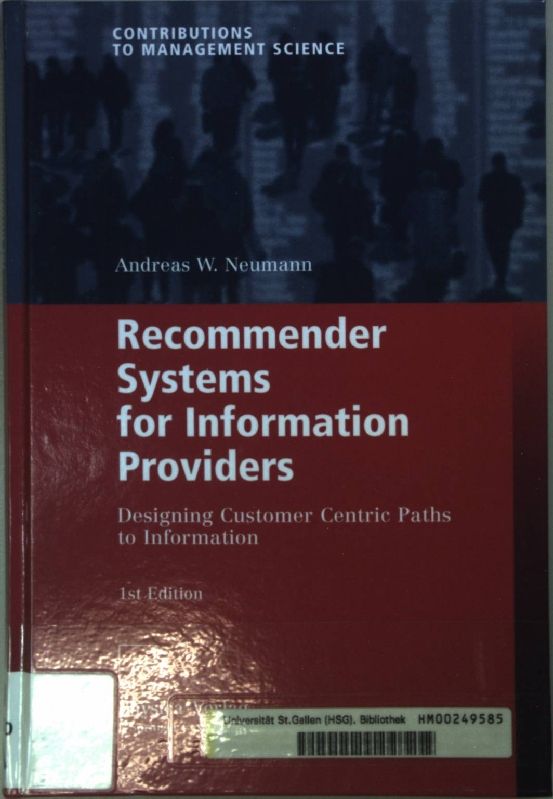 Recommender Systems for Information Providers: Designing Customer Centric Paths to Information