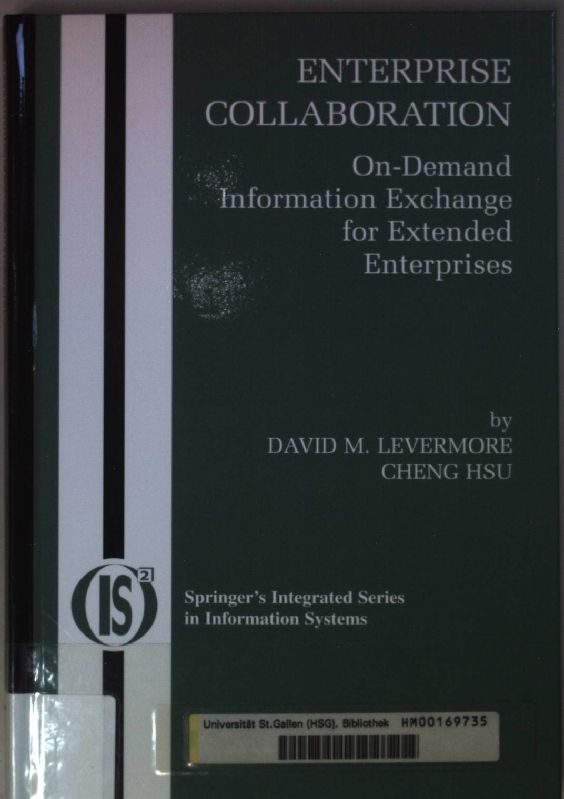 Enterprise Collaboration : On-Demand Information Exchange for Extended Enterprises