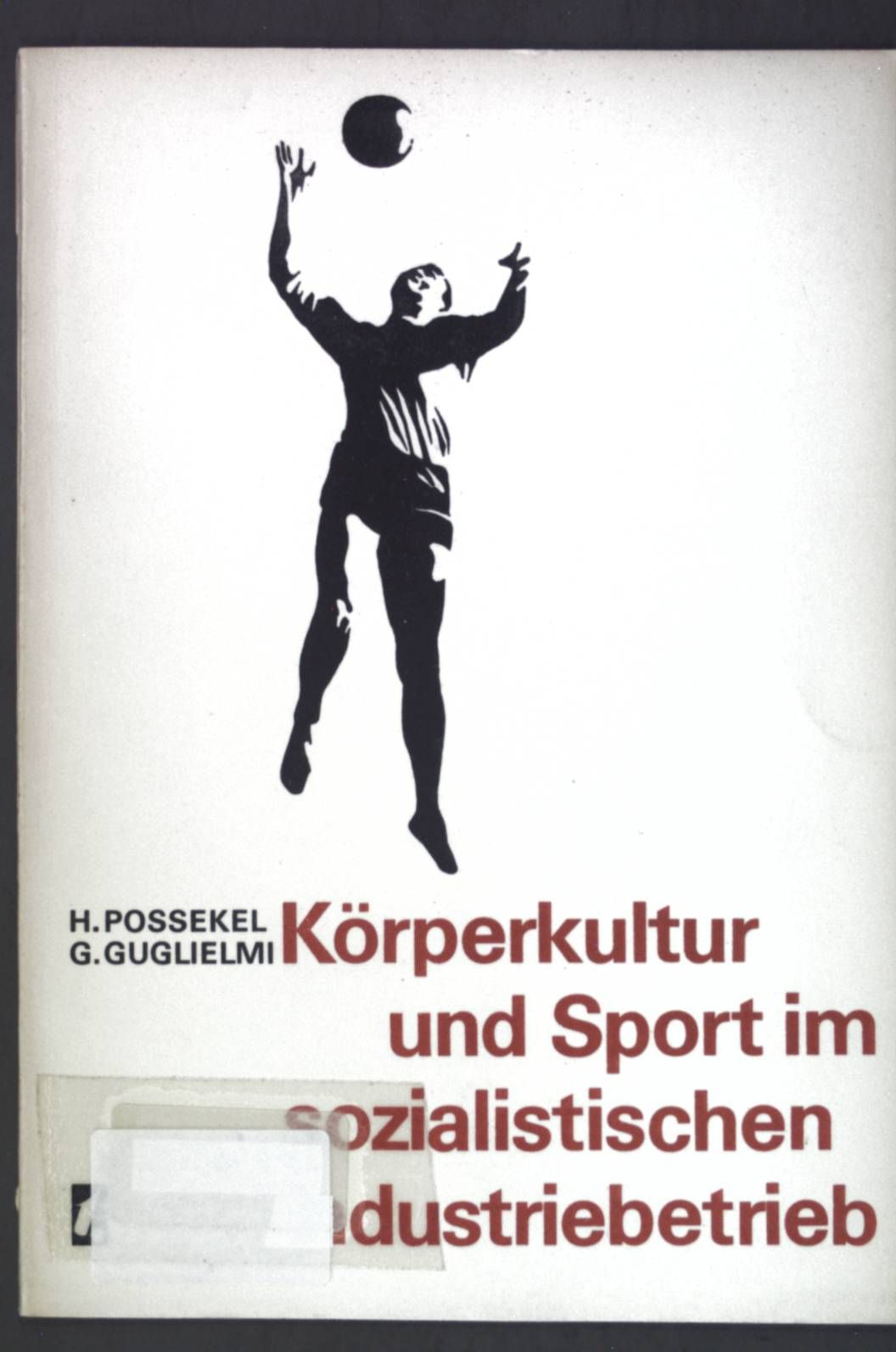 Körperkultur und Sport im sozialistischen Industriebetrieb