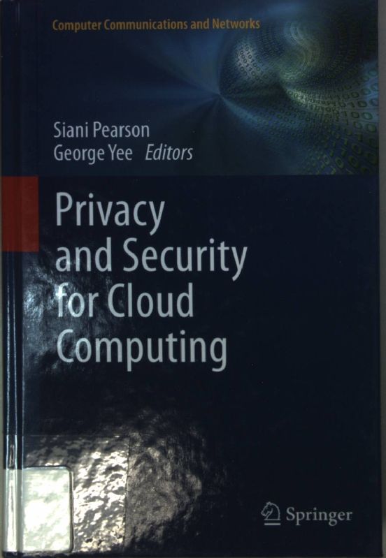 Privacy and Security for Cloud Computing