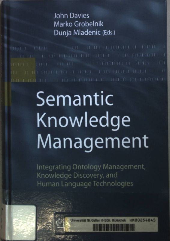 Semantic Knowledge Management: Integrating Ontology Management, Knowledge Discovery, and Human Language Technologies