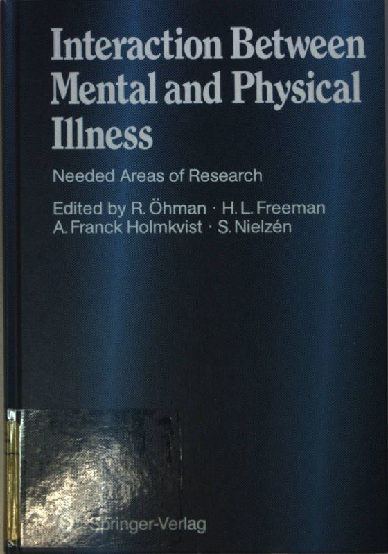 Interaction Between Mental and Physical Illness: Needed Areas of Research