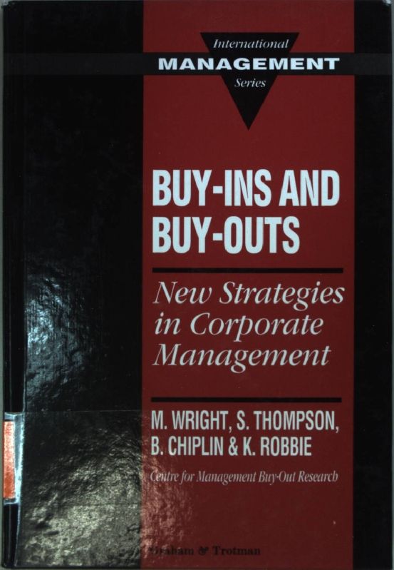 Buy-ins and Buy-outs: New Strategies in Corporate Management