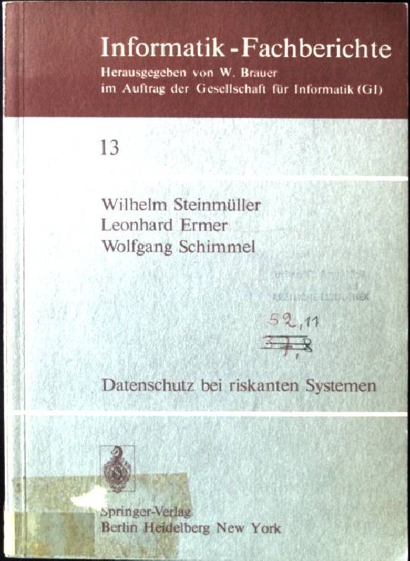 Datenschutz bei riskanten Systemen : e. Konzeption, entwickelt am Beispiel e. med. Informationssystems