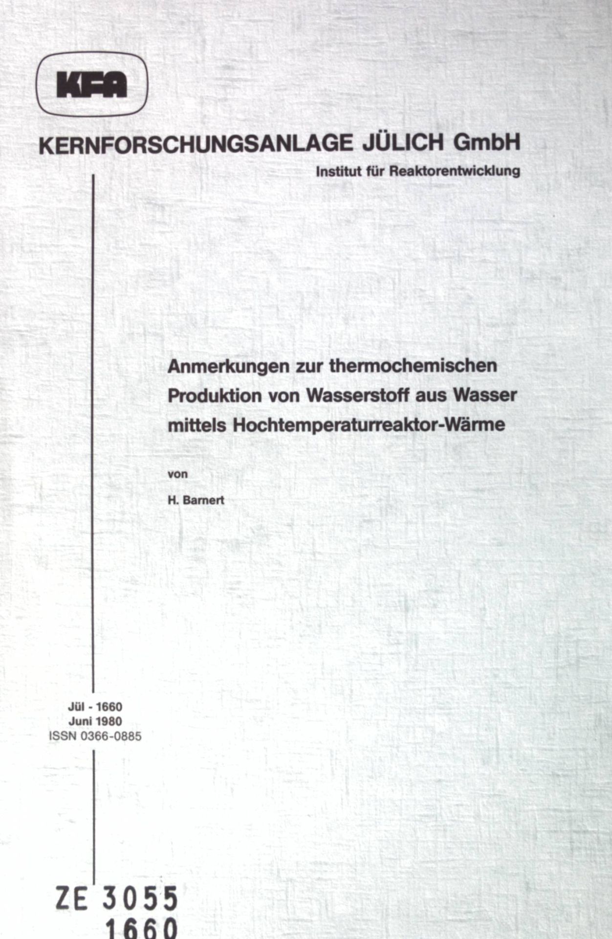 Anmerkungen zur thermochemischen Produktion von Wasserstoff aus Wasser mittels Hochtemperaturreaktor-Wärme