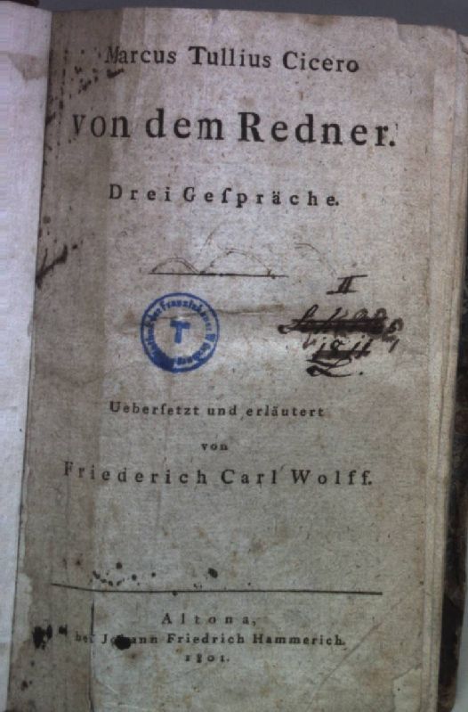 Marcus Tullius Cicero von dem Redner. Drei Gespräche