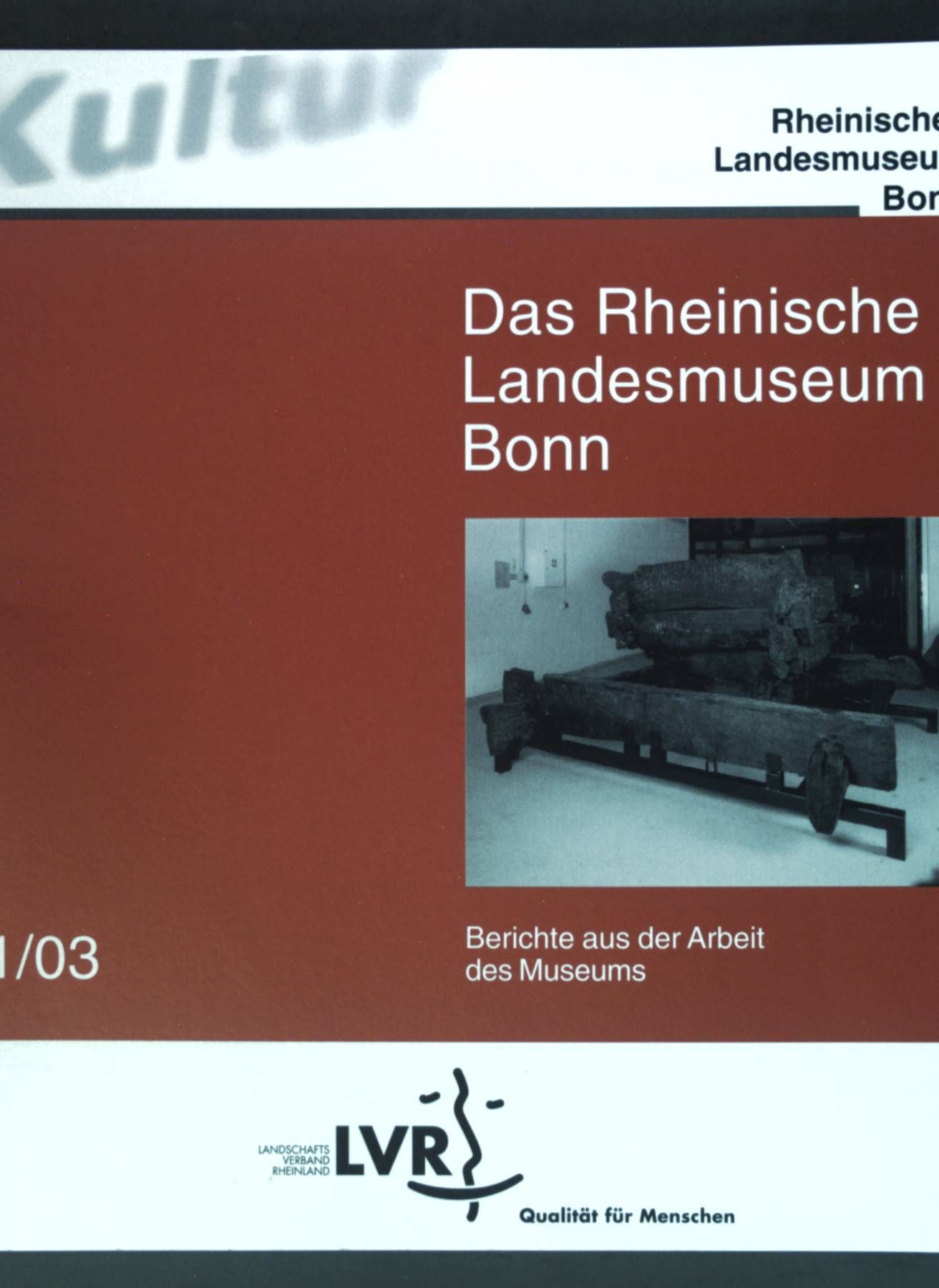 Der Brunne von Kückhoven - in:Heft 1/03 Das Rheinische Landesmuseum Bonn, Berichte aus der Arbeit des Museums