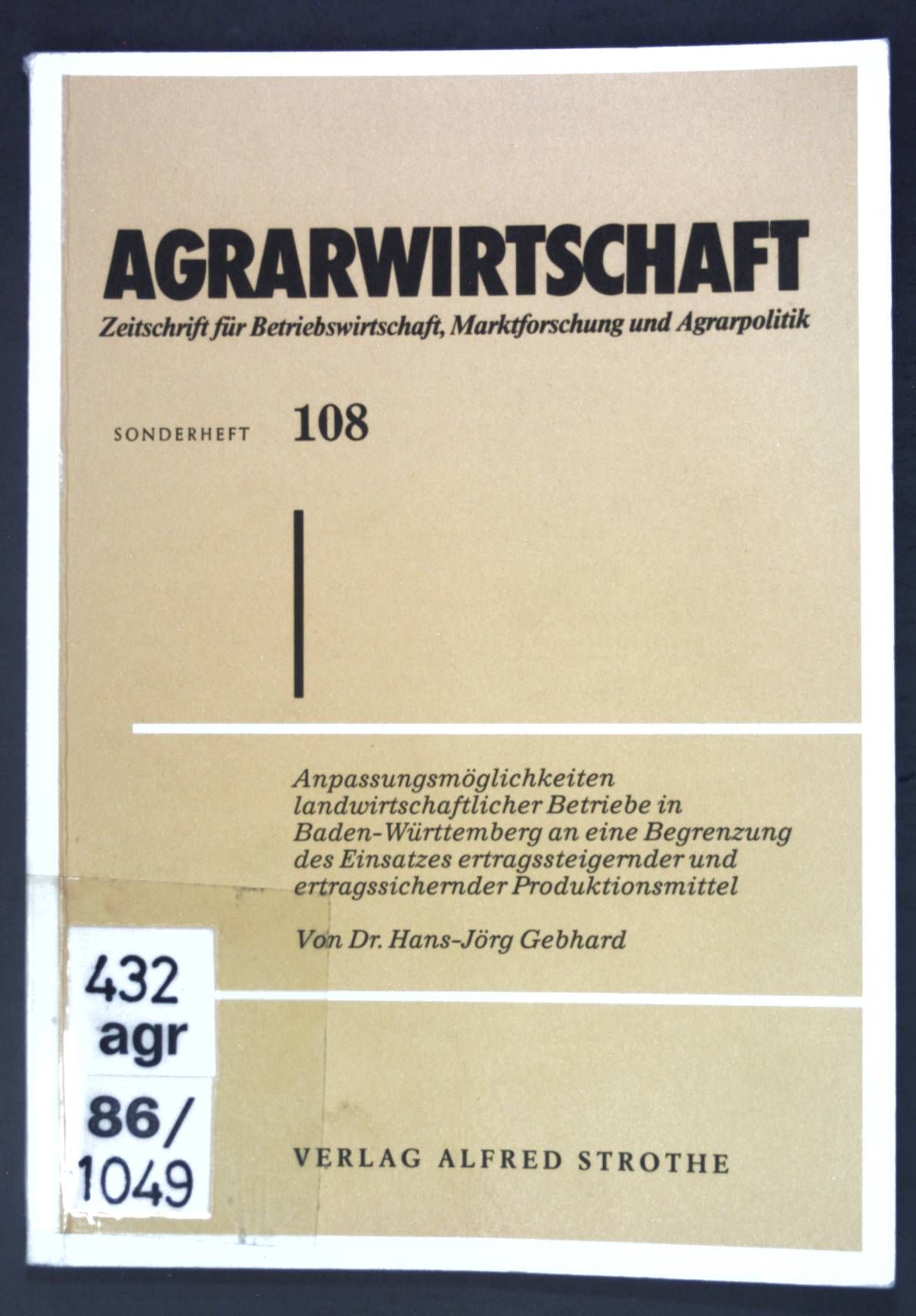 Anpassungmöglichkeiten landwirtschaftlicher Betriebe in Baden-Würtemberg an eine Begrenzung des Einsatzes ertragssteigernder und ertragssichernder Produktionsmittel