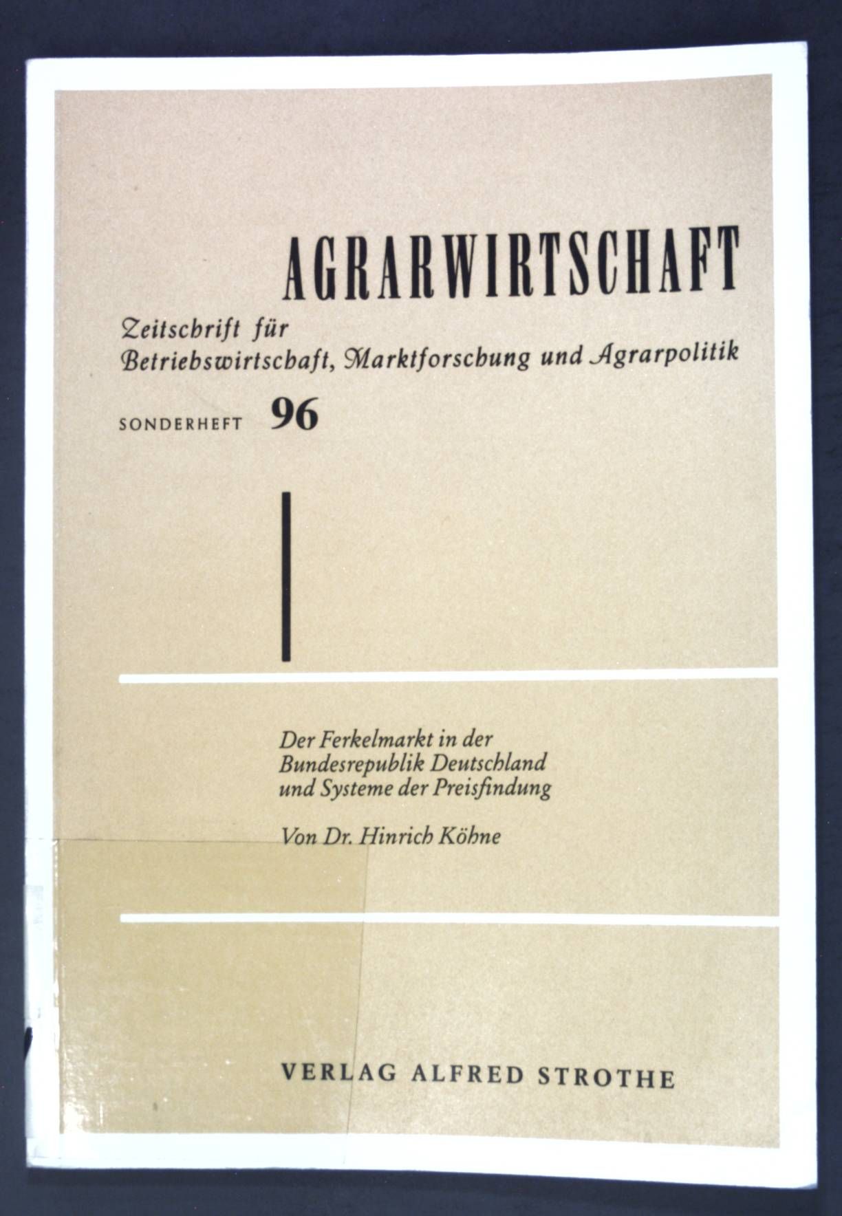 Der Ferkelmarkt in der Bundesrepublik Deutschland und Systeme der Preisfindung