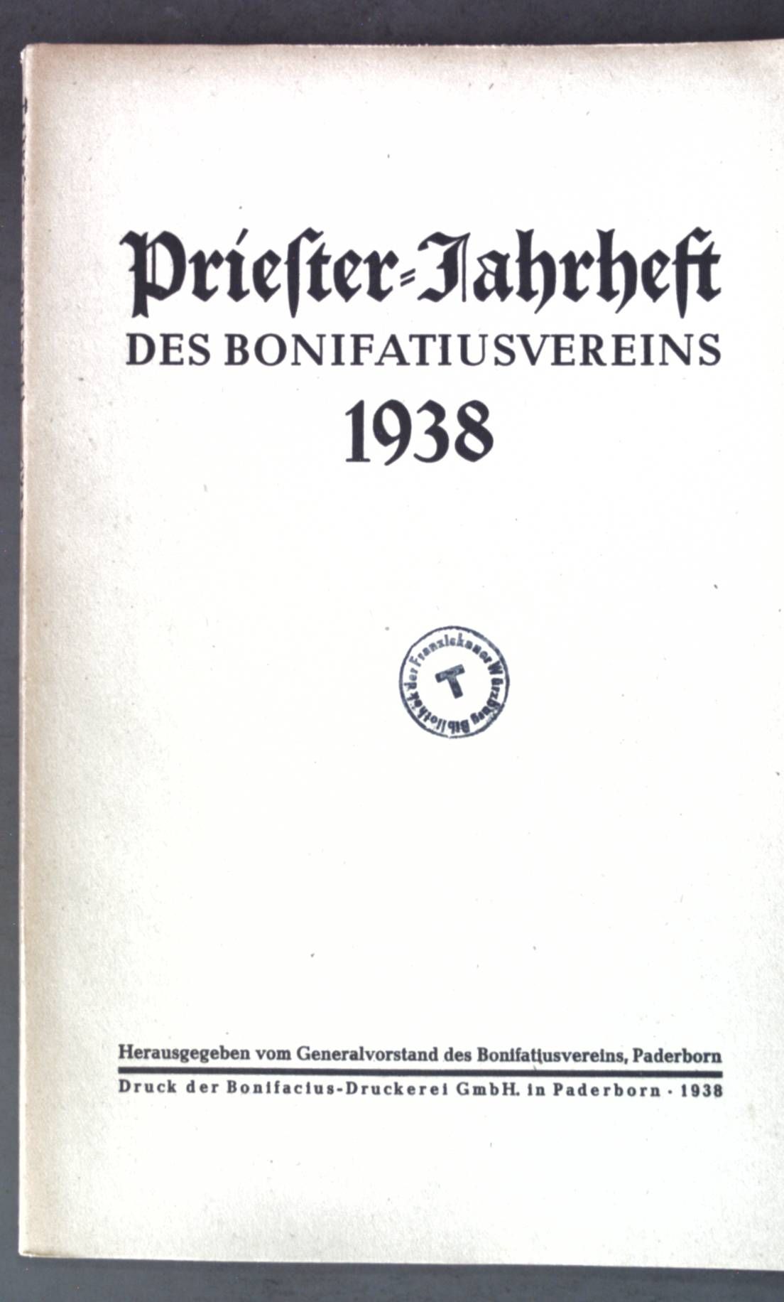 Stephan I. der Heilige, König von Ungarn, eine hagiographische Studie - in: Priester-Jahrheft des Bonifatiusvereins 1938