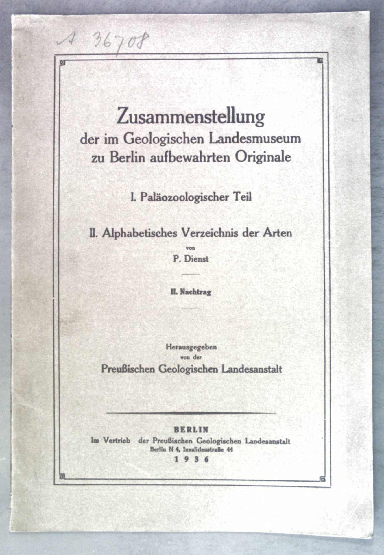 Zusammenstellung der im Geologischen Landesmuseum zu Berlin aufbewahrten Originale
