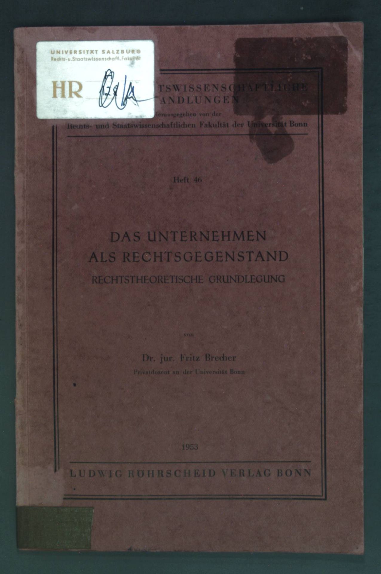 Das Unternehmen als Rechtsgegenstand: Rechtstheoretische Grundlegung