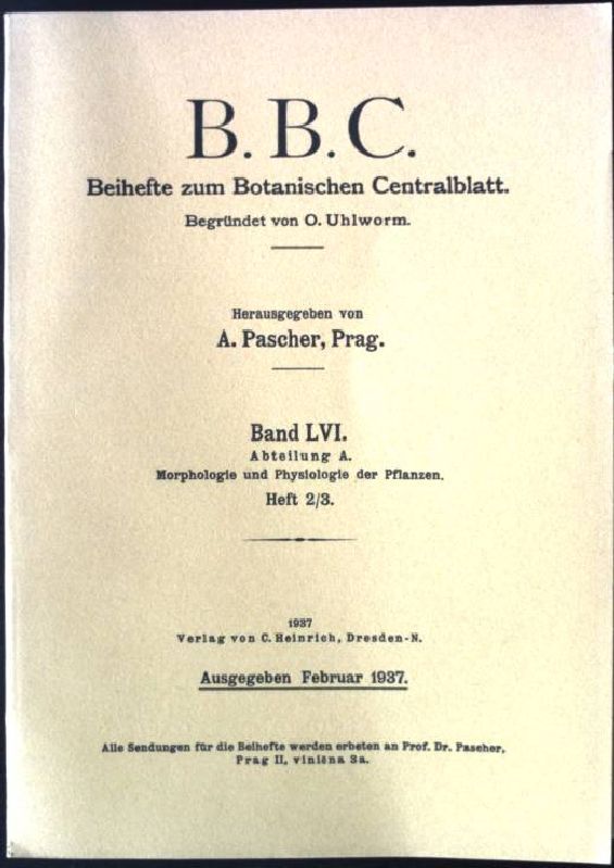BBC. Beihefte zum Botanischen Centralblatt, Band LVI: Abteilung A: Morphologie und Physiologie der Pflanzen, Heft 2/3