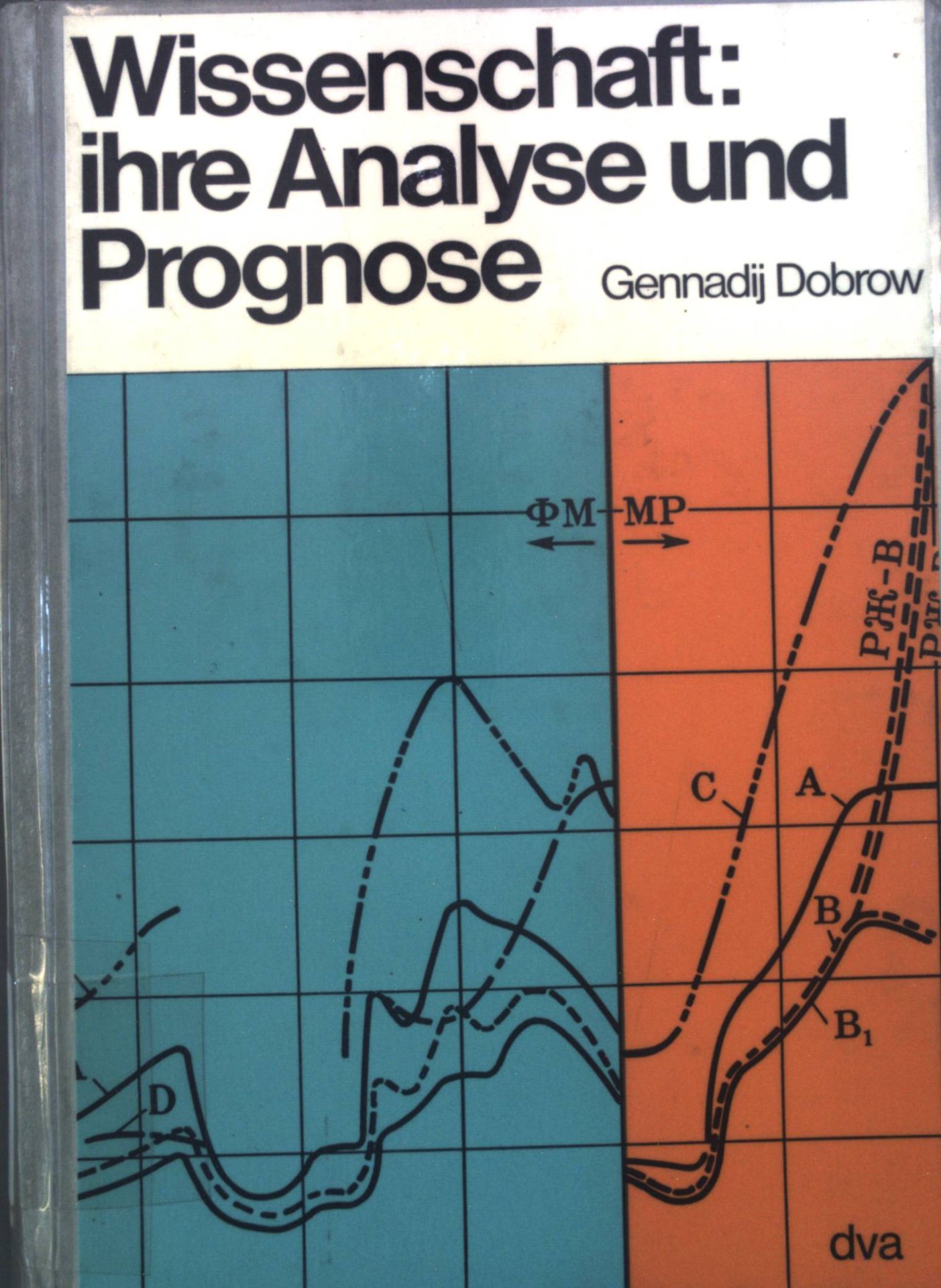 Wissenschaft, ihre Analyse und Prognose