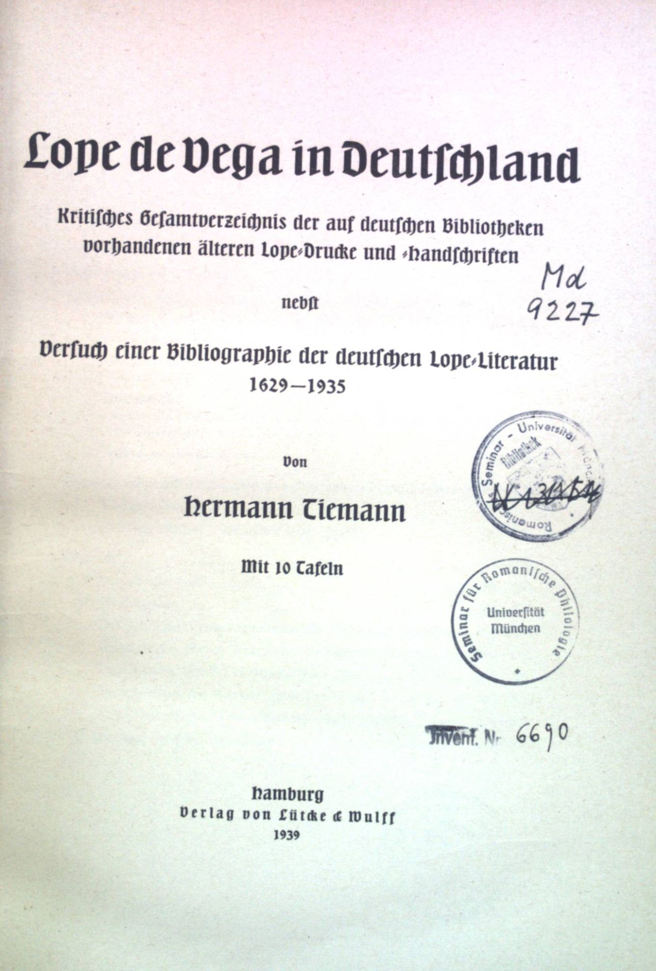 Lope de Vega in Deutschland: Versuch einer Bibliographie der deutschen Lope Literatur 1629 - 1935