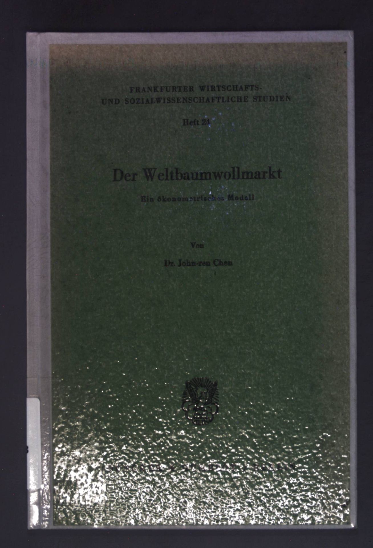 Der Weltbaumwollmarkt - Ein ökonometrisches Modell