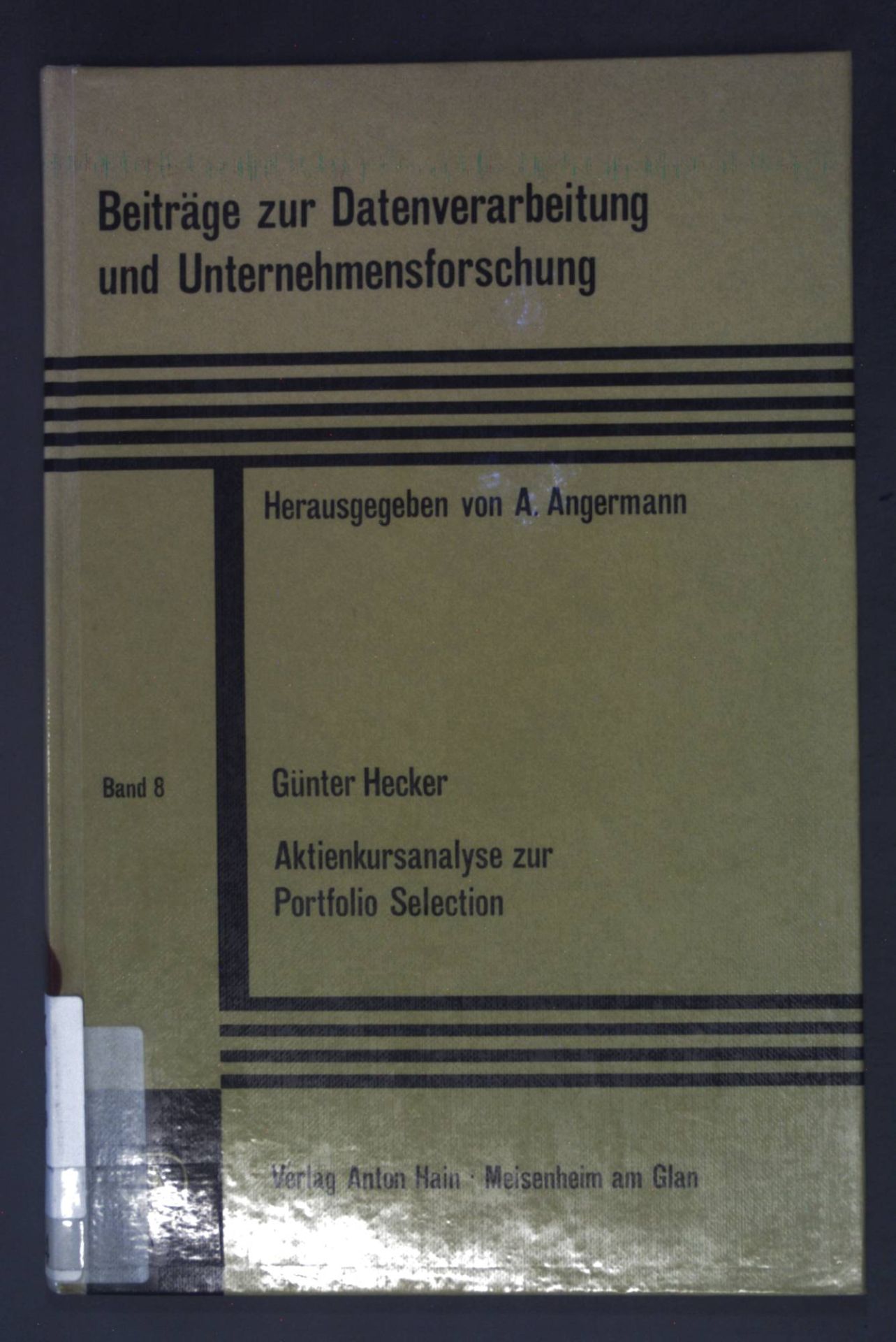 Aktienkursanalyse zur Portfolio Selection : eine empir. u. theoret. Untersuchung über d. Ermittlung d. relevanten Entscheidungsparameter u. über d. Verhalten dt. Aktienkurse