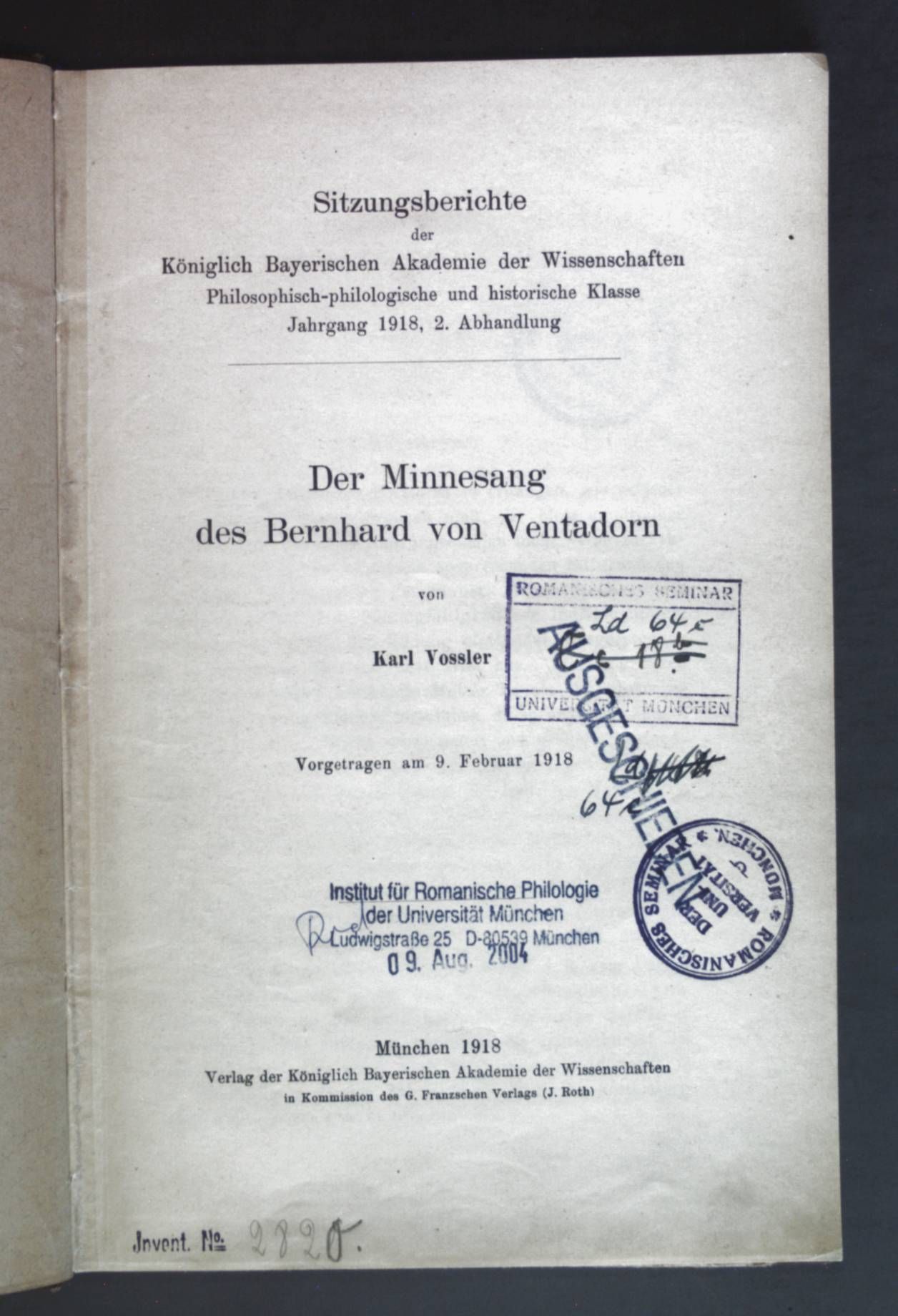 Der Minnesang des Bernhard von Ventadorn - Sitzungsbericht der Königlich Bayerischen Akademie der Wissenschaften Philosophisch-philologische und historische Klasse Jahrgang 1918, 2. Abhandlung