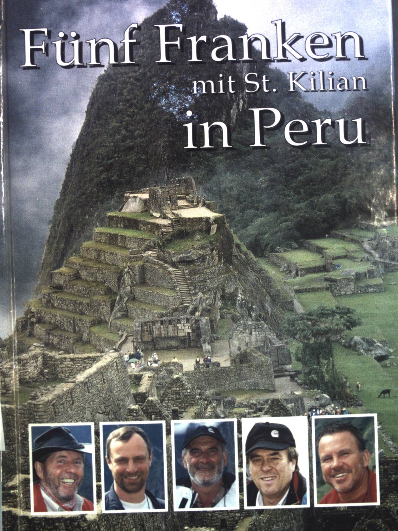Fünf Franken mit St. Kilian in Peru: reisen, Abenteuer und soziales Engagement