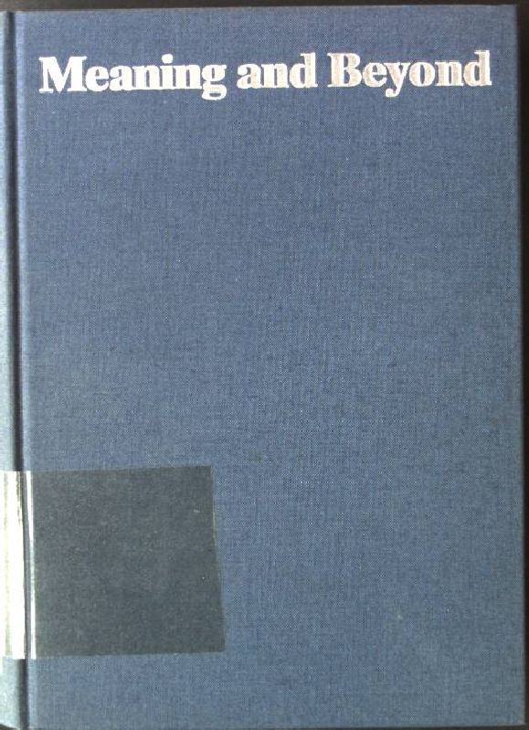 Meaning and Beyond. Ernst Leisi zum 70. Geburtstag