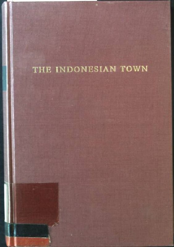 The Indonesian Town. Studies in Urban Sociology