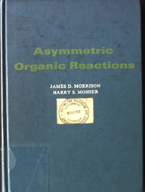 Asymmetric Organic Reactions