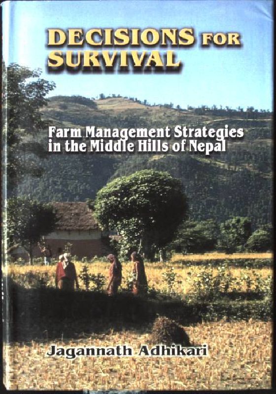 Decisions for Survival - Farm Mangament Strategies in Middle Hills of Nepal