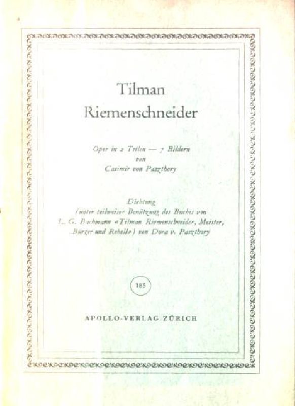 Tilman Riemenschneider, Oper in 2 Teilen - 7 Bildern