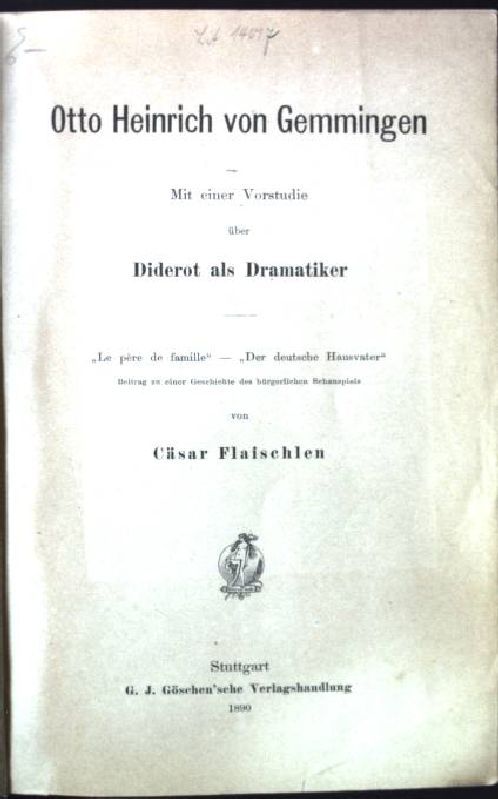 Otto Heinrich von Gemmingen. Mit einer Vorstudie über Diderot als Dramatiker