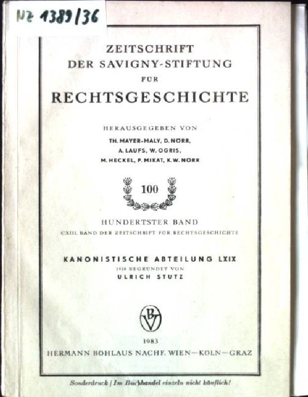 Zeitschrift der Savigny-Stiftung für Rechtsgeschichte. 100.Band, Kanonistische Abteilung LXIX