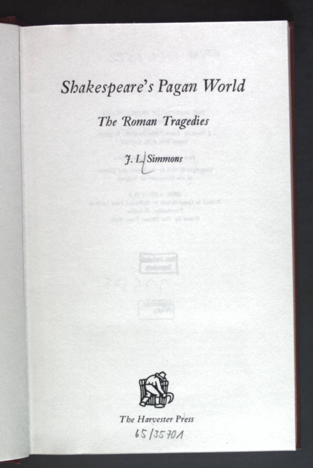 Shakespeare's Pagan World - The Roman Tragedies