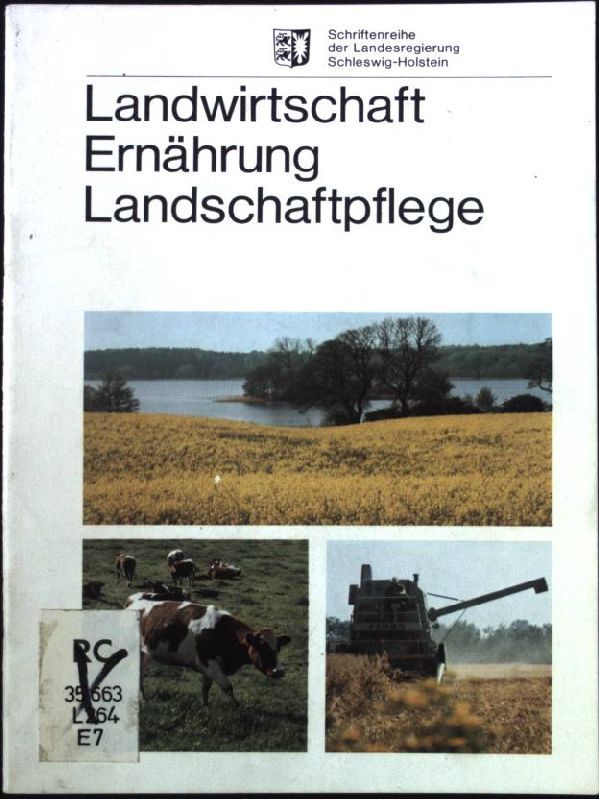 Landwirtschaft, Ernährung, Landschaftspflege