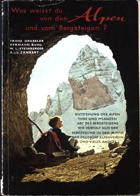 Was weißt du von den Alpen und vom Bergsteigen?