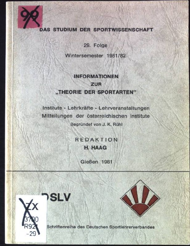 Das Studium der Sportwissenschaft - Folge 29 : Wintersem. 1981/82. Informationen zur Theorie der Sportarten