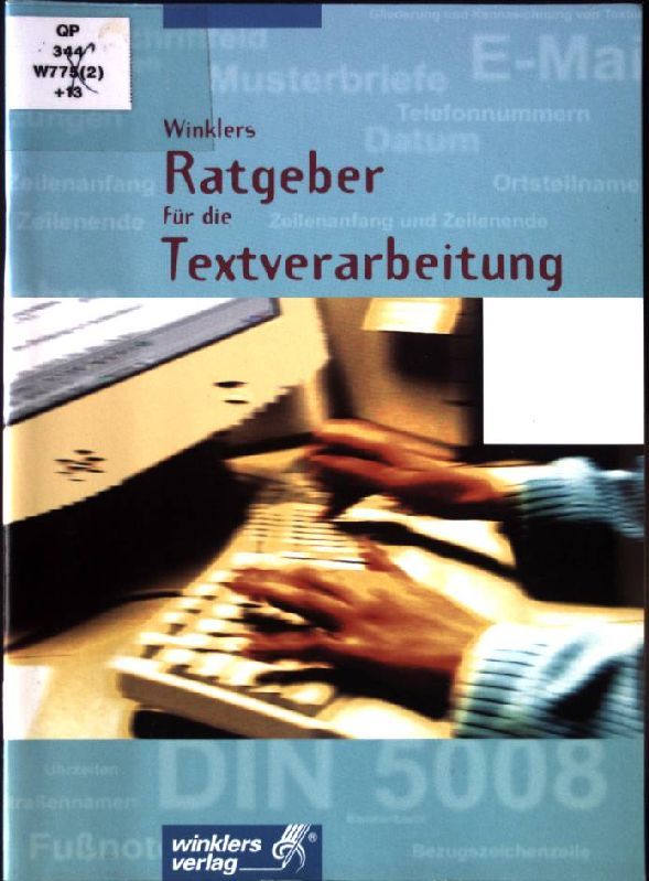 Winklers Ratgeber für die Textverarbeitung : Form nach Norm - Deutsch