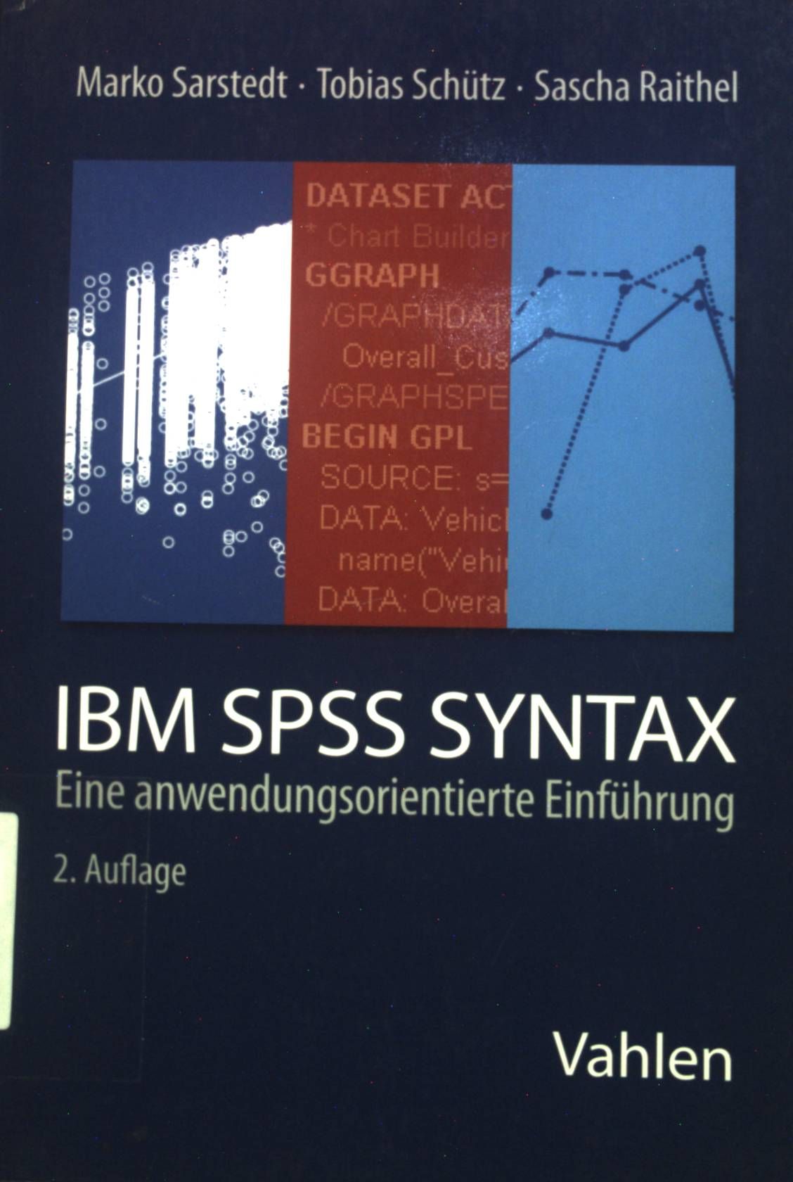 IBM SPSS-Syntax : eine anwendungsorientierte Einführung