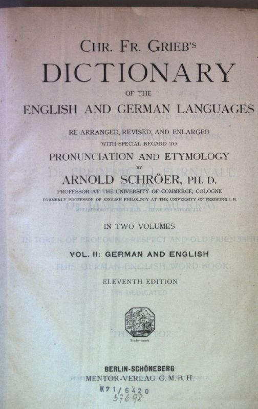 Chr. Fr. Grieb's Dictionary of the English and German Languages: VOL.II: German and English/ Englisch-Deutsches und Deutsch-Englisches Wörterbuch: ZWEITER BAND: Deutsch-Englisch