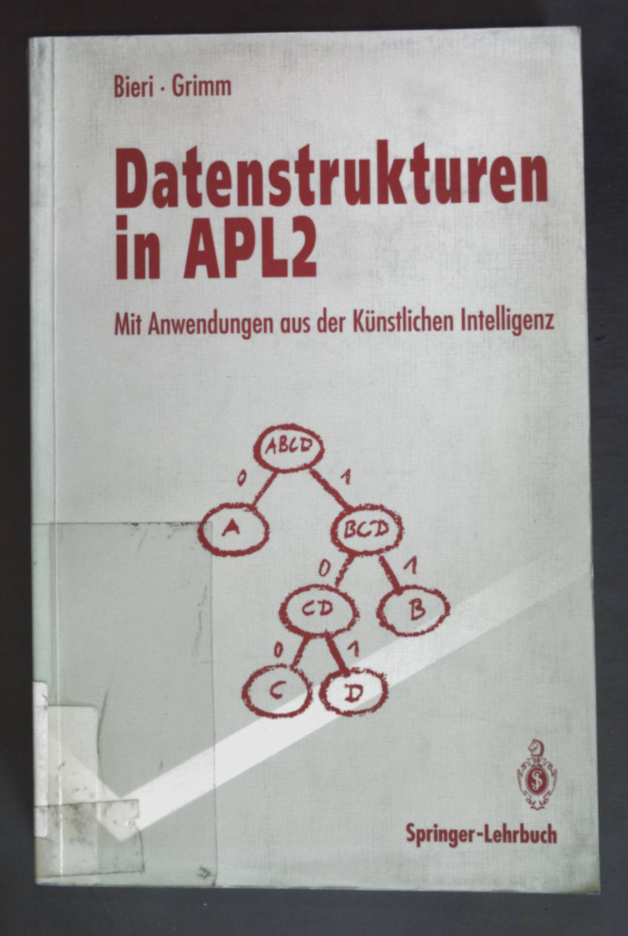Datenstrukturen in APL2 : mit Anwendungen aus der künstlichen Intelligenz
