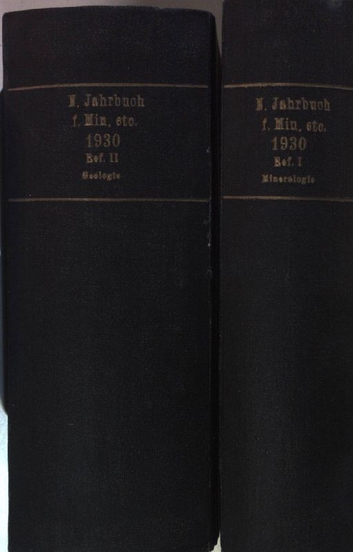 Neues Jahrbuch für Mineralogie, Geologie und Paläontologie: Referate: JAHRGANG 1930 (2 Bände KOMPLETT) - Bd.I: Kristallographie, Mineralogie/ Bd.II: Allgemeine Geologie, Petrographie, Lagerstättenlehre